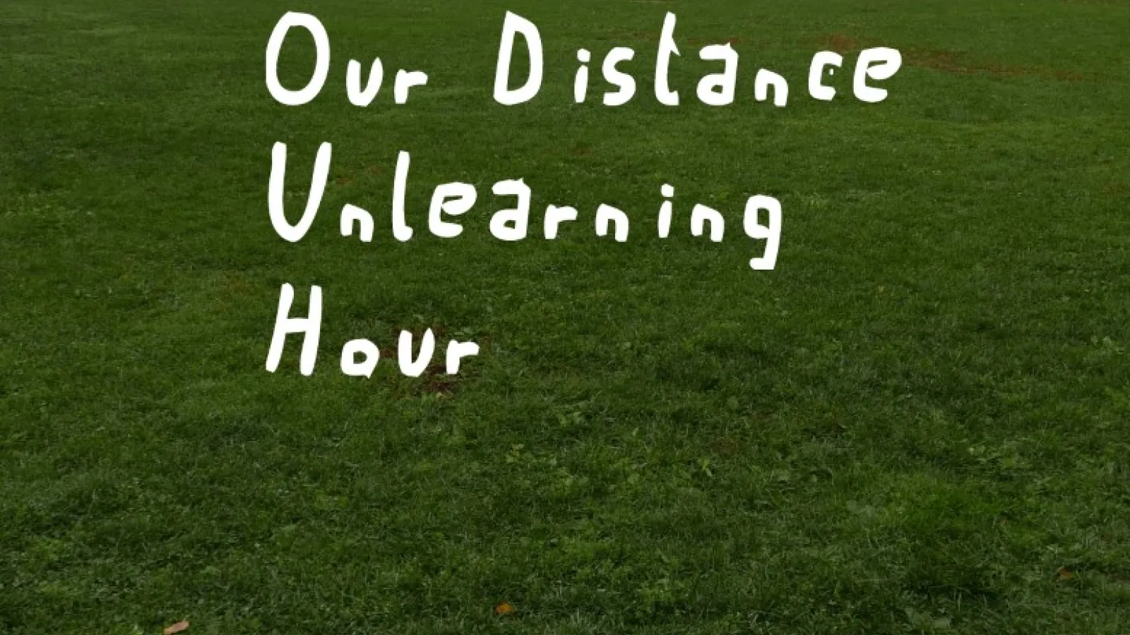 A park in the city with text "K'acha Willaykuna presents Our Distance Unlearning Hour Fridays 9:30-10:30am"