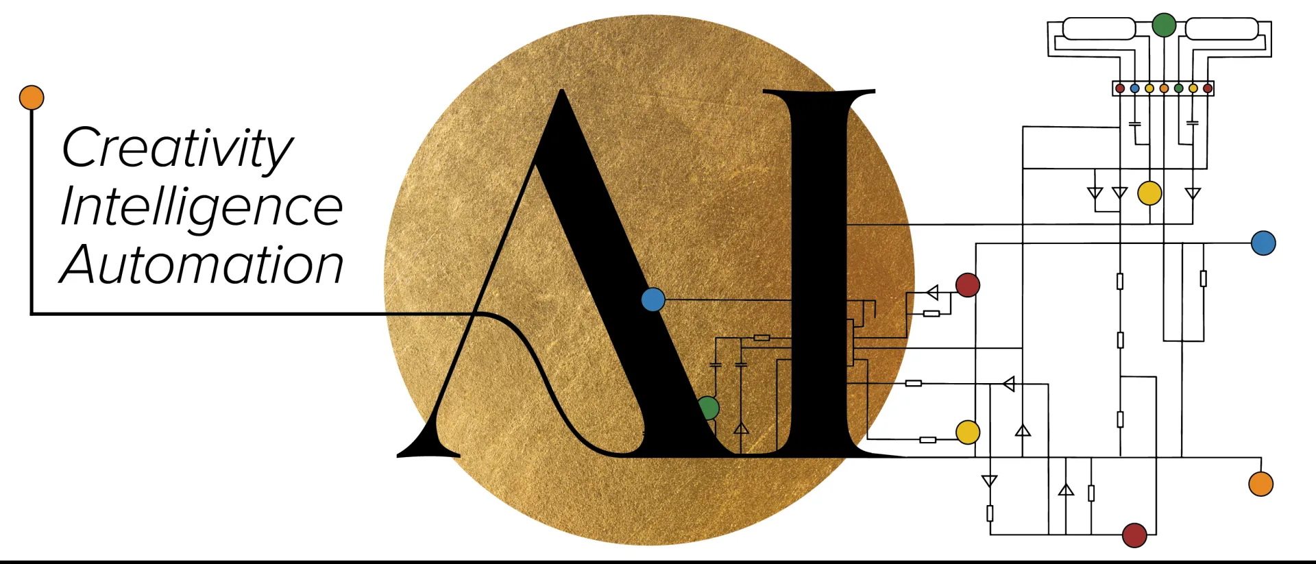Circuit board design with gold circle in center and text "Creativity, Intelligence, Automation" 